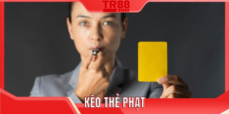 Kèo thẻ phạt